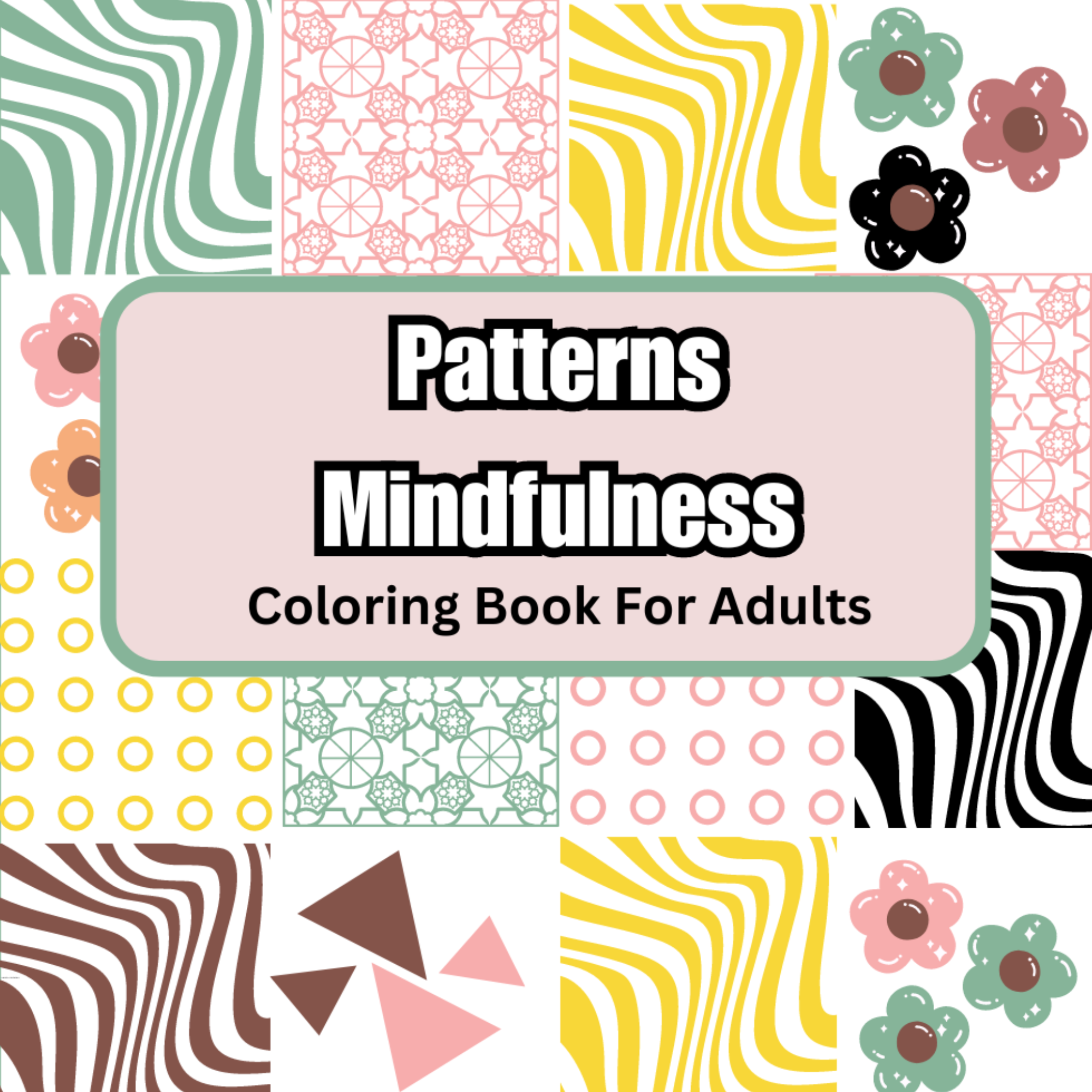 Patterns Mindfulness Coloring Book